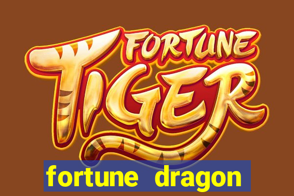 fortune dragon horários pagantes